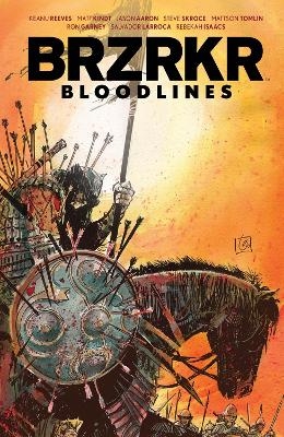 BRZRKR: Bloodlines - Keanu Reeves, Matt Kindt