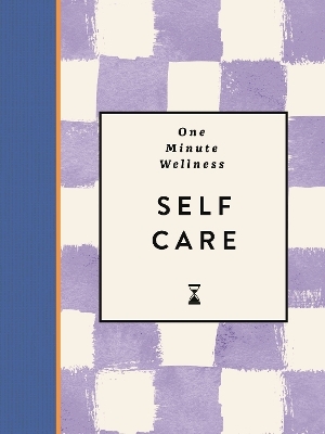 One-Minute Wellness: Self-care - Abi Smith