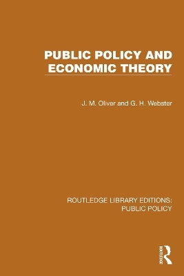 Public Policy and Economic Theory - J. M. Oliver, G. H. Webster