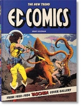 EC Comics. The New Trend 1950&ndash;54. 45th Ed. - Grant Geissman