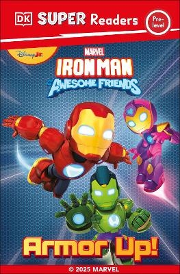 DK Super Reader Pre-Level Marvel Iron Man and His Awesome Friends Armour Up! -  Dk