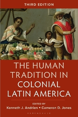 The Human Tradition in Colonial Latin America