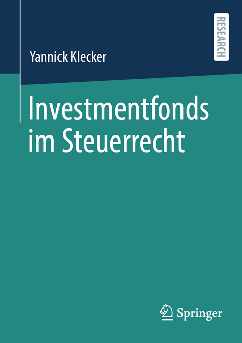 Investmentfonds im Steuerrecht - Yannick Klecker