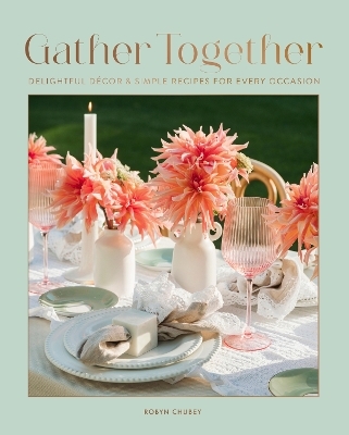 Gather Together - Robyn Chubey