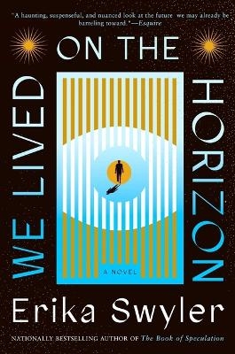 We Lived on the Horizon