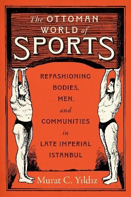 The Ottoman World of Sports