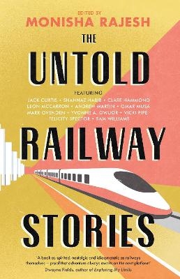 The Untold Railway Stories - 