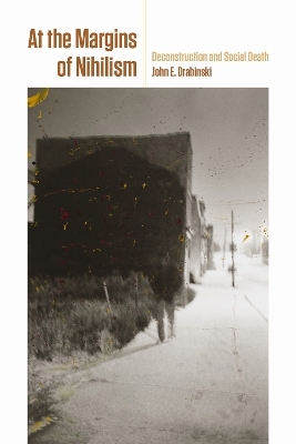 At the Margins of Nihilism - John E. Drabinski