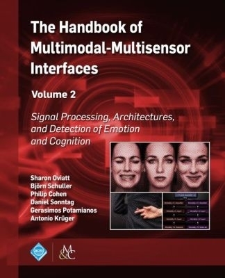 The Handbook of Multimodal-Multisensor Interfaces, Volume 2 - 