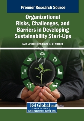 Organizational Risks, Challenges, and Barriers in Developing Sustainability Start-Ups - 