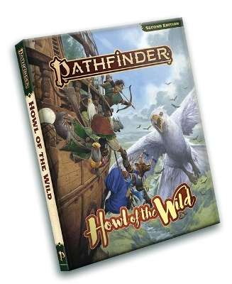 Pathfinder RPG: Howl of the Wild (P2) - Kate Baker, Rigby Bendele, Chris Bissette, Jeremy Blum, Logan Bonner
