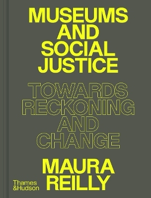 Museums and Social Justice - Maura Reilly