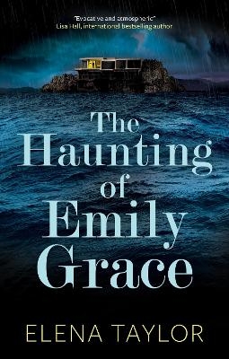 The Haunting of Emily Grace - Elena Taylor
