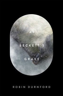 At Beckett&rsquo;s Grave - Robin Durnford