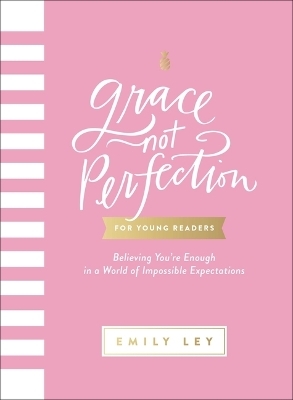 Grace, Not Perfection for Young Readers - Emily Ley