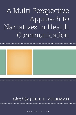 A Multi-Perspective Approach to Narratives in Health Communication - 