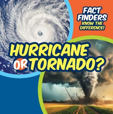 Hurricane or Tornado? - Ezra E Knopp