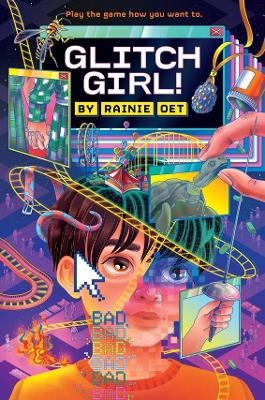 Glitch Girl! - Rainie Oet
