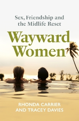 Wayward Women - Rhonda Carrier, Tracey Davies