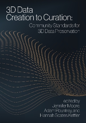 3D Data Creation to Curation