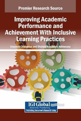 Improving Academic Performance and Achievement With Inclusive Learning Practices - 