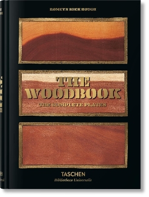 Romeyn B. Hough. The Woodbook. The Complete Plates - Klaus Ulrich Leistikow