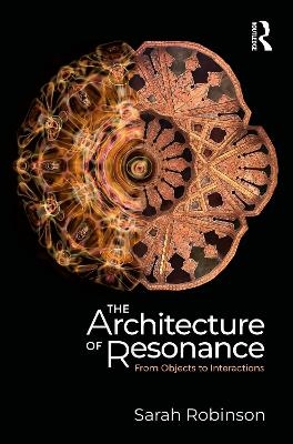 The Architecture of Resonance