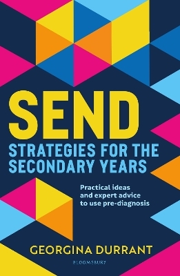 SEND Strategies for the Secondary Years