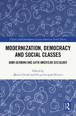 Modernization, Democracy and Social Classes