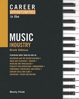 Career Opportunities in the Music Industry, 6Th Ed - Facts on File