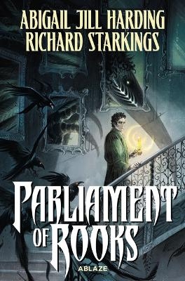 Parliament of Rooks - Abigail Jill Harding, Richard Starkings
