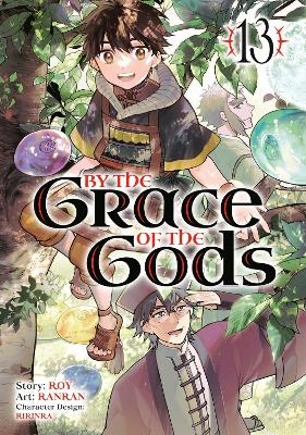 By the Grace of the Gods (Manga) 13 -  Roy,  Ranran,  Ririnra