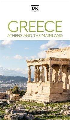 DK Greece, Athens and the Mainland -  DK Travel