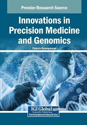 Innovations in Precision Medicine and Genomics - 