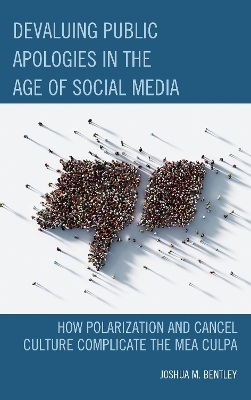 Devaluing Public Apologies in the Age of Social Media - Joshua M. Bentley