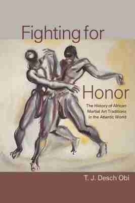 Fighting for Honor - T. J. Desch-Obi