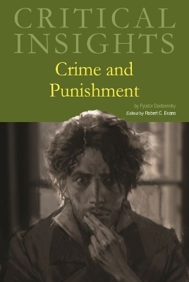 Critical Insights: Crime and Punishment - 