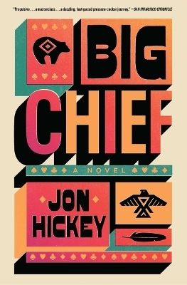 Big Chief - Jon Hickey