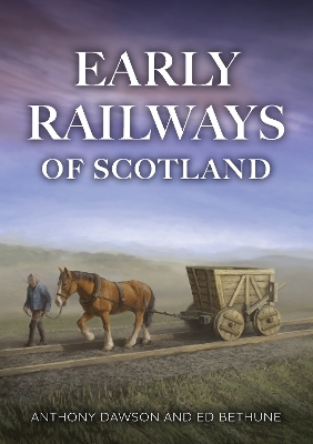 Early Railways of Scotland