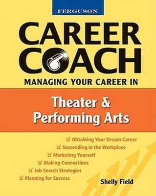 Ferguson Career Coach: Managing Your Career in Theater and the Performing Arts
