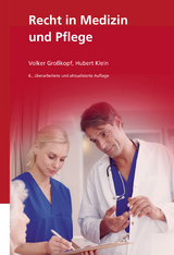 Recht in Medizin und Pflege - Volker Gro&szlig;kopf, Hubert Klein