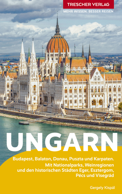 TRESCHER Reiseführer Ungarn - Gergely Kispál