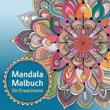 Mandala Malbuch f&uuml;r Erwachsene &ndash; 35 Motive f&uuml;r Entspannung und Stressabbau Mandala-Motive - Torsten Heller