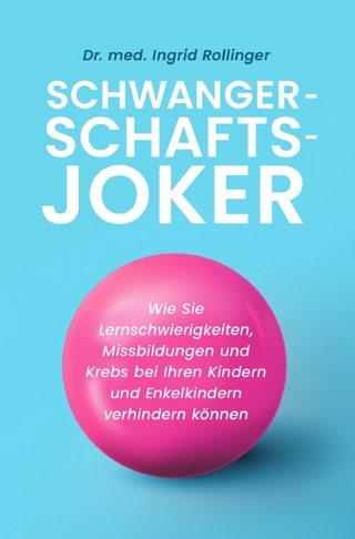 Schwangerschaftsjoker | Der wissenschaftliche Schwangerschaftsratgeber