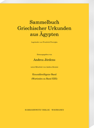 Sammelbuch griechischer Urkunden aus Ägypten / Sammelbuch griechischer Urkunden aus Ägypten. Wortindex zu Band 30