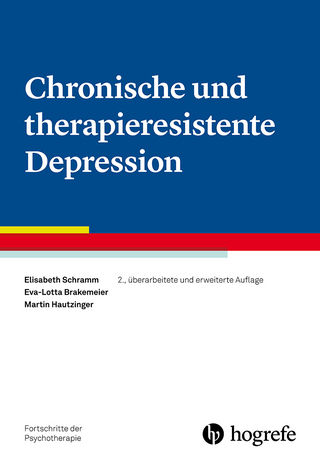 Chronische und therapieresistente Depression