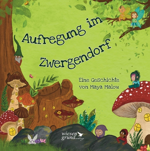 Aufregung im Zwergendorf - Maya Malou