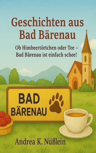 Geschichten aus Bad Bärenau