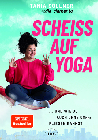 Scheiss auf Yoga!