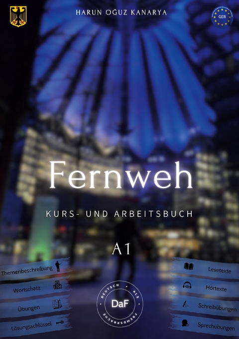 Fernweh - Kurs- und Arbeitsbuch A1 - Harun Oguz Kanarya